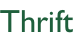 Thrift